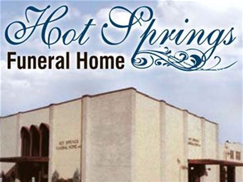 You can view current obituaries, plan ahead, get grief support, and send flowers online. . Hot springs funeral home
